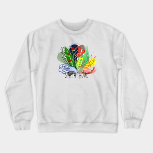 STAY AT HOME Crewneck Sweatshirt